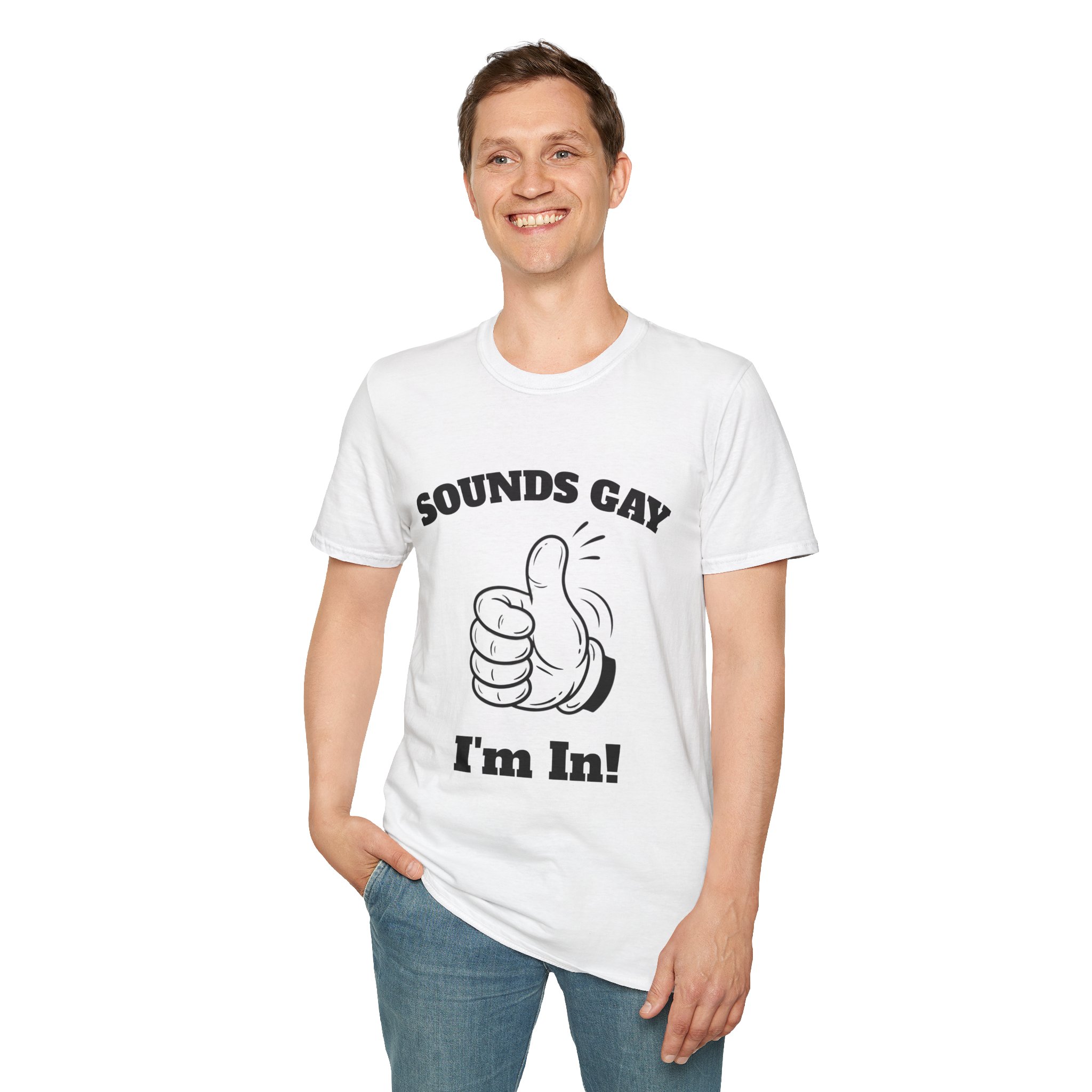 Sounds Gay I'm In T-Shirt - Image 4