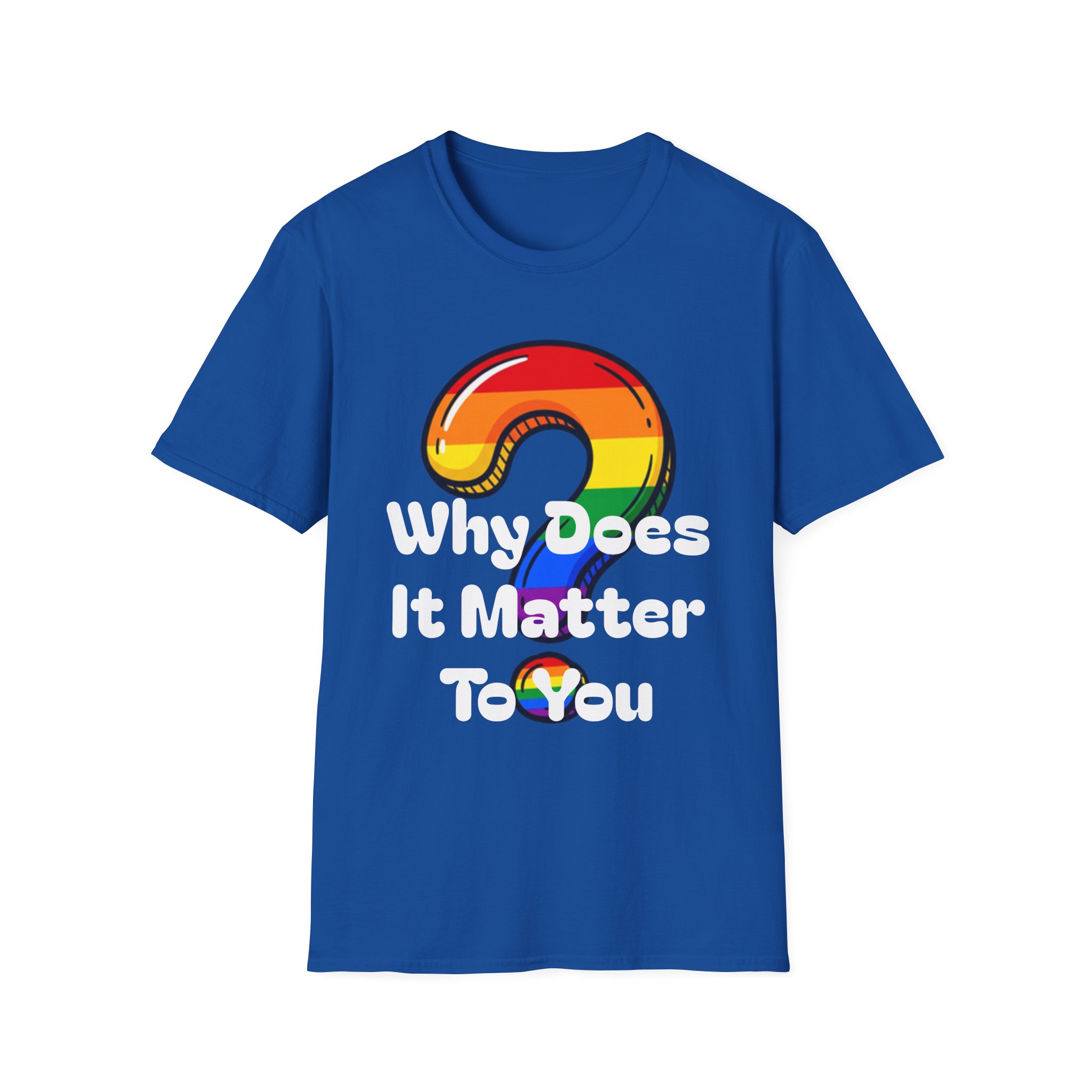 Why Does It Matter To You T-Shirt — Rainbow Question Mark Pride Graphic Tee - Image 19